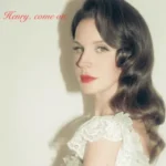 Lana Del Rey - Henry, come on