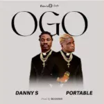 Danny S – OGO Remix Ft. Portable