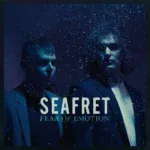 Seafret – Fear Of Emotion Album