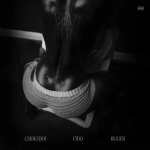 Choke Boi - Bend Am Ft. Fido & Ruger