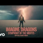Imagine Dragons - Symphony of the Misfits