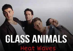 Glass Animals - Heat Waves