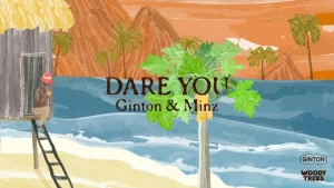 Ginton & Minz - Dare You