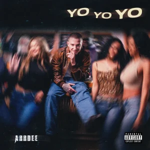 ArrDee – Yo Yo Yo