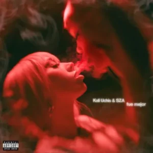 Kali Uchis – fue mejor ft. SZA