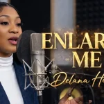 Delana Hope - Enlarge Me