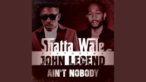 Shatta Wale x John Legend - Ain't Nobody
