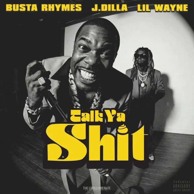 Busta Rhymes – Talk Ya Shit Ft. J. Dilla & Lil Wayne