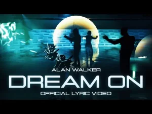 Alan Walker - Dream On