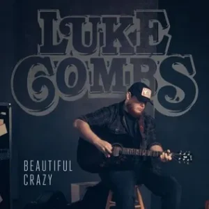 Luke Combs - Beautiful Crazy