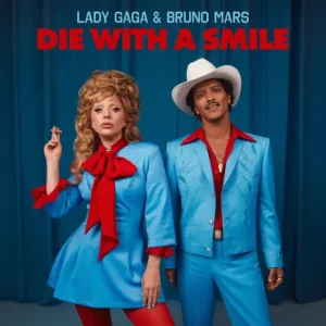 Lady Gaga – Die With A Smile Ft. Bruno Mars