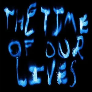 Lancey Foux – The Time Of Our Lives Album