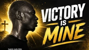 English Audio Bible – Victory Is Mine
