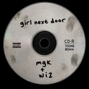 Mgk - girl next door ft. Wiz Khalifa