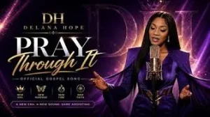 Delana Hope - Pray Through It