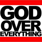 God Over Everything – No dulling New week New blessings