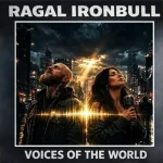 Regal Ironbull – Voices in the World