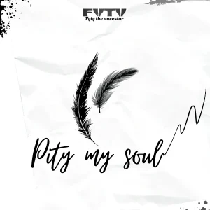 FYTY – Pity My Soul