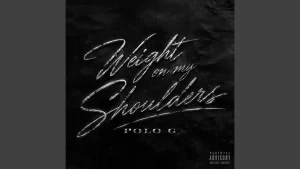 Polo G - Weight On My Shoulders