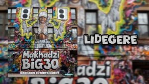 Makhadzi 6 Lidegere Ft Mr Brown Ent
