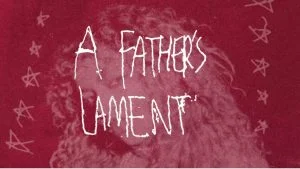Bella Kay A Fathers Lament