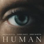 David Guetta, Third Party, John Martin – Human