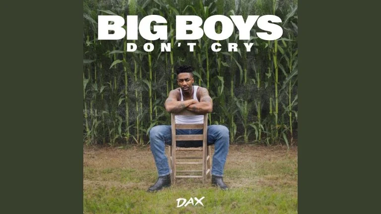 Dax Big Boys Dont Cry
