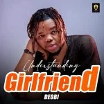 Deobi – Understanding Girlfriend