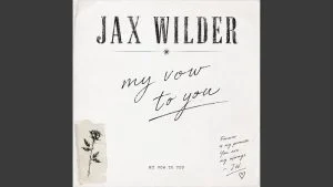 Jax Wilder My Vow To You