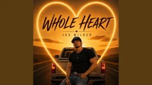 Jax Wilder Whole Heart