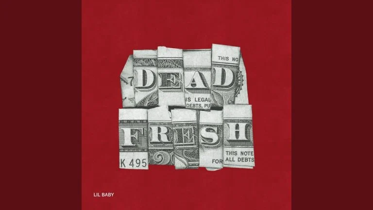 Lil Baby Dead Fresh