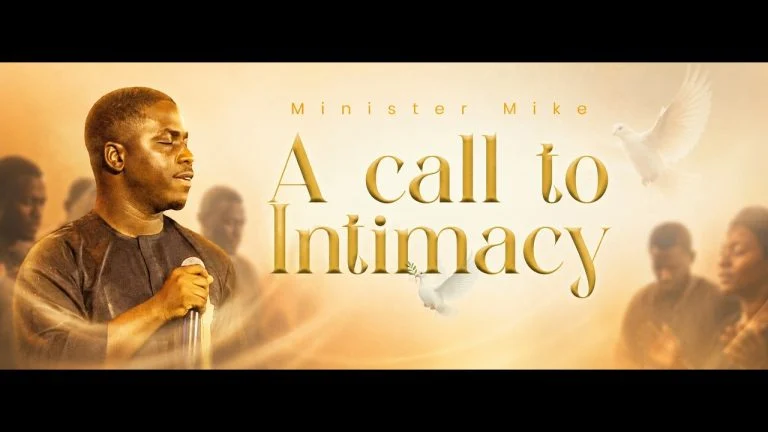 Minister Mike A Call To Intimacy