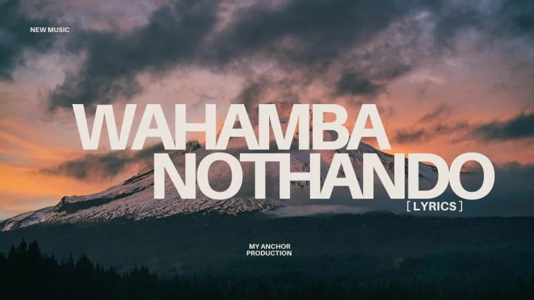 My Anchor Wahamba Nothando Lyrics