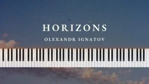 Olexandr Ignatov Horizons Official Piano Tutorial